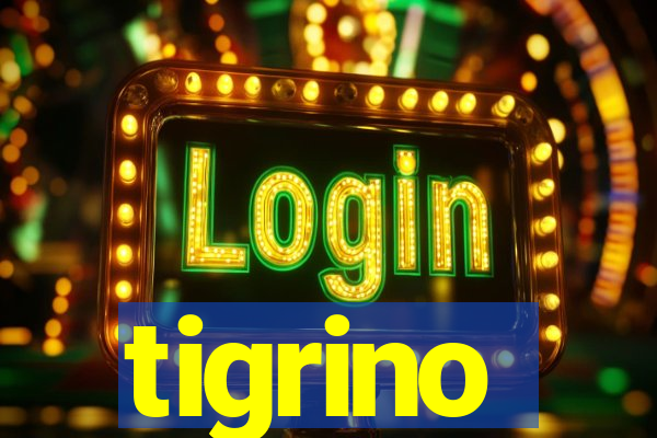 tigrino