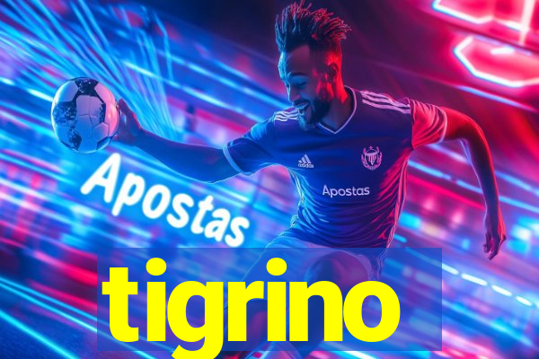 tigrino