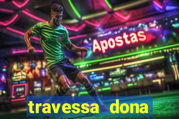 travessa dona marciana 31