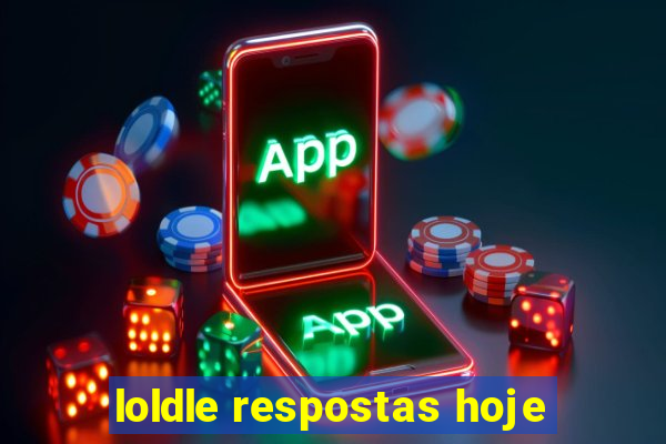 loldle respostas hoje