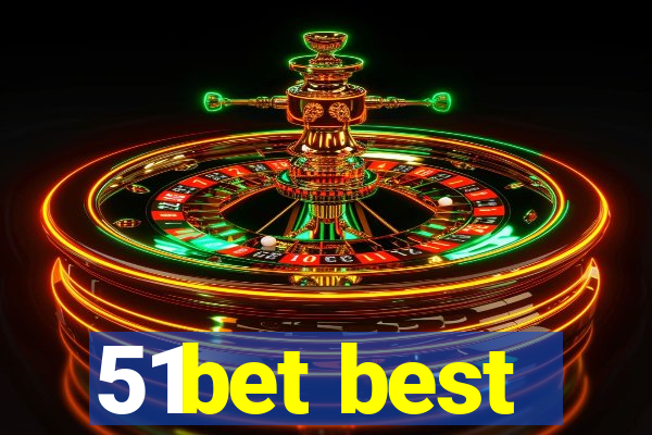 51bet best