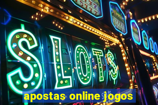 apostas online jogos