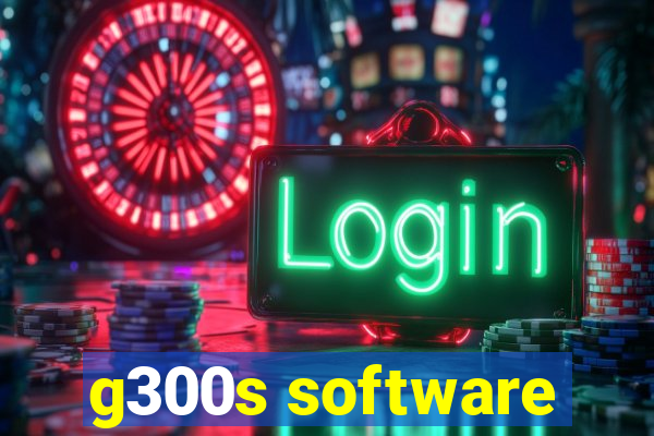 g300s software