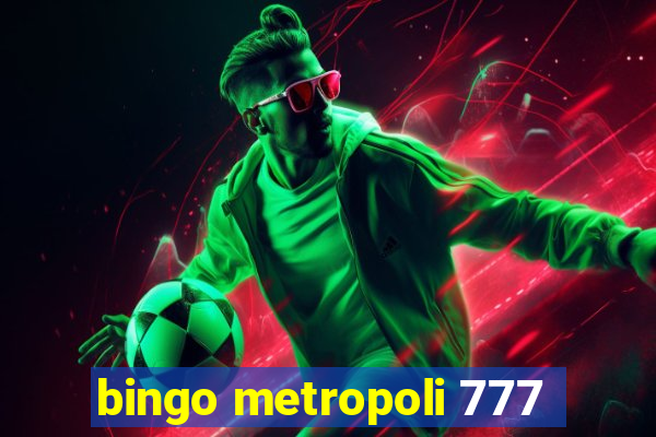 bingo metropoli 777