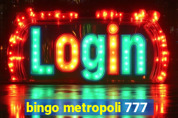 bingo metropoli 777