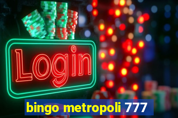 bingo metropoli 777