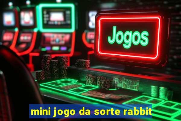 mini jogo da sorte rabbit