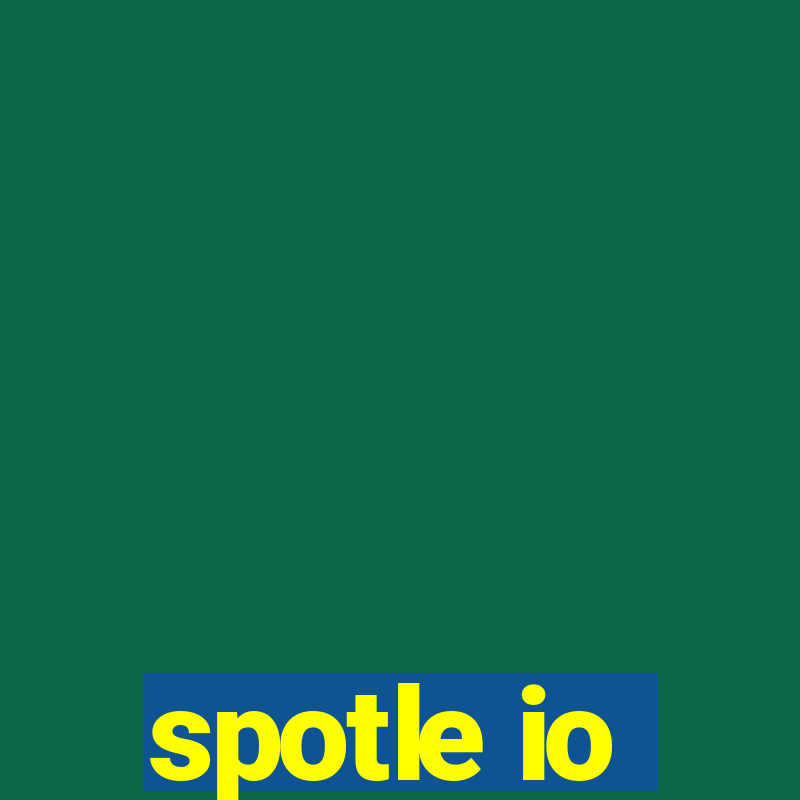 spotle io