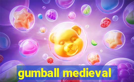 gumball medieval