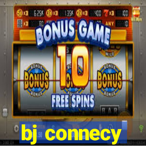 bj connecy