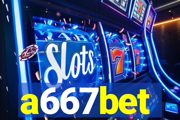 a667bet