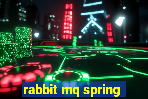 rabbit mq spring