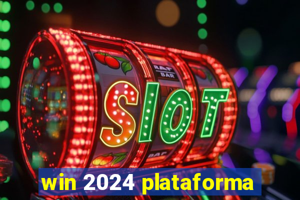 win 2024 plataforma