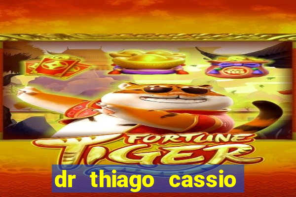 dr thiago cassio santos walmsley de lucena