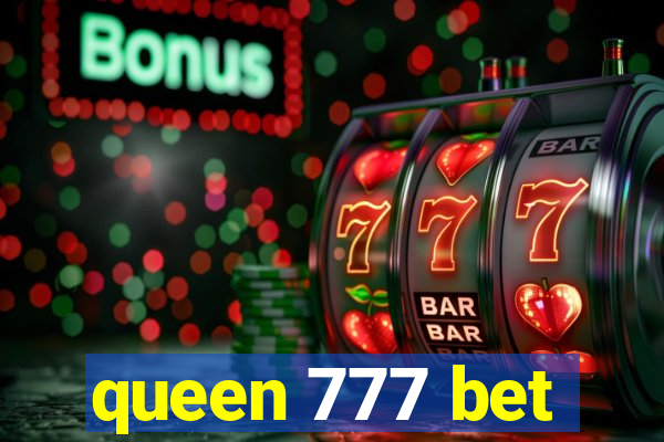 queen 777 bet