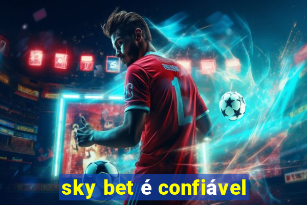 sky bet é confiável