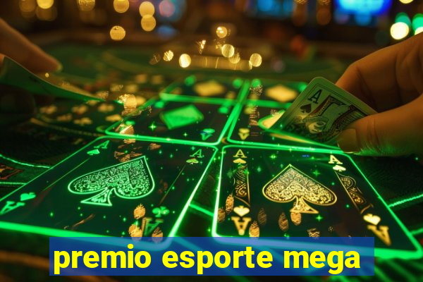 premio esporte mega