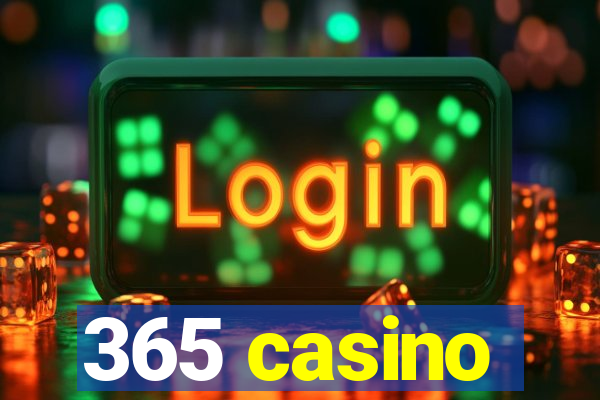 365 casino