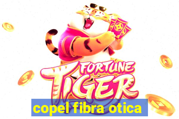 copel fibra otica