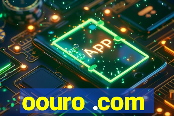 oouro .com