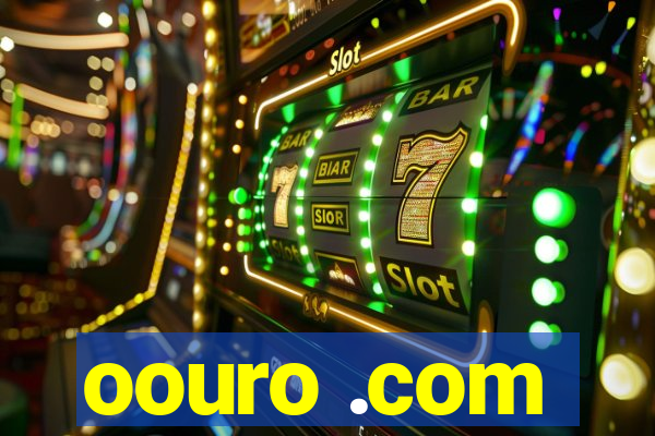 oouro .com