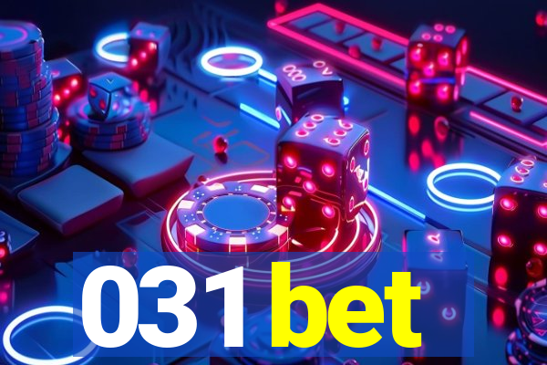 031 bet