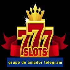 grupo de amador telegram