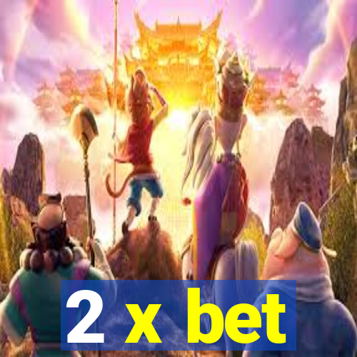 2 x bet