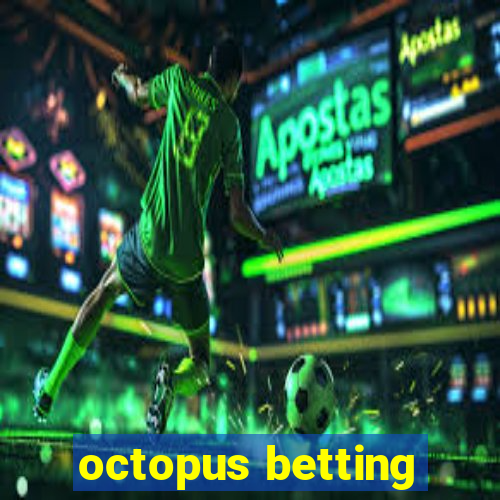 octopus betting