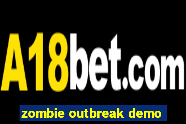 zombie outbreak demo