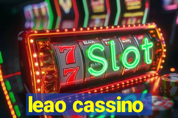 leao cassino