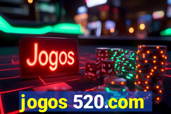 jogos 520.com