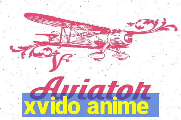 xvido anime