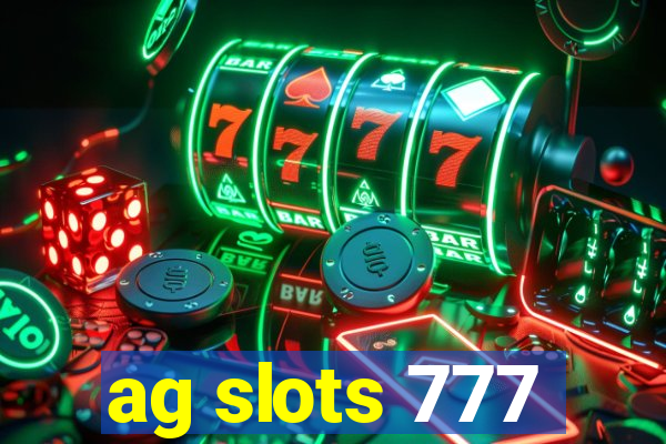 ag slots 777