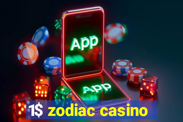 1$ zodiac casino