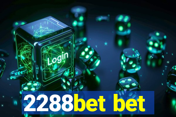 2288bet bet