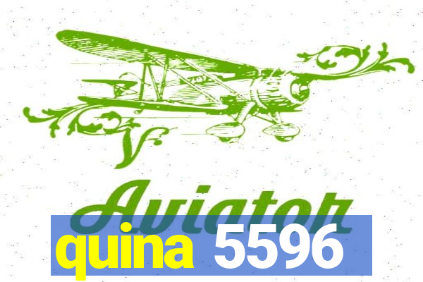 quina 5596