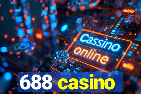 688 casino