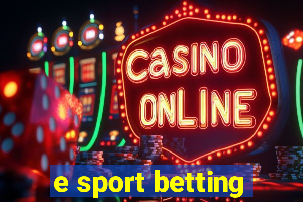 e sport betting