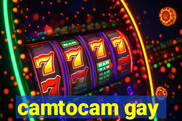 camtocam gay