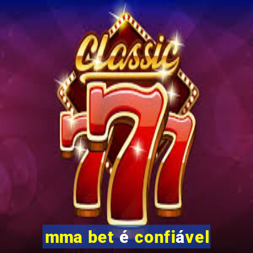 mma bet é confiável