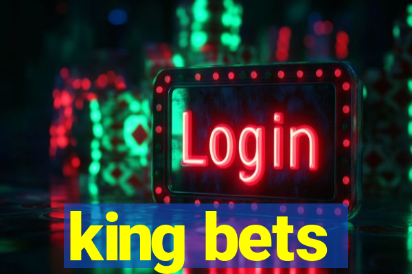 king bets