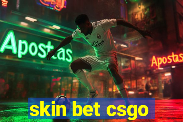 skin bet csgo