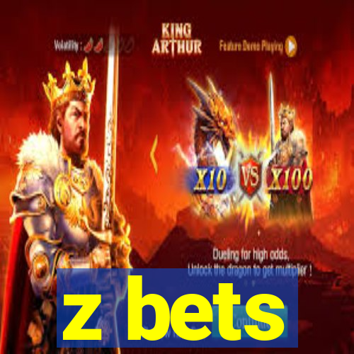 z bets