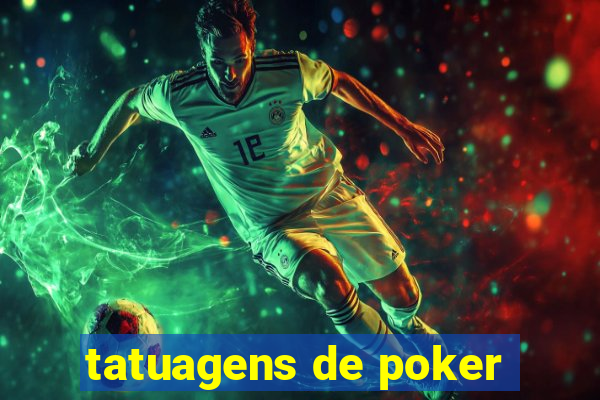 tatuagens de poker