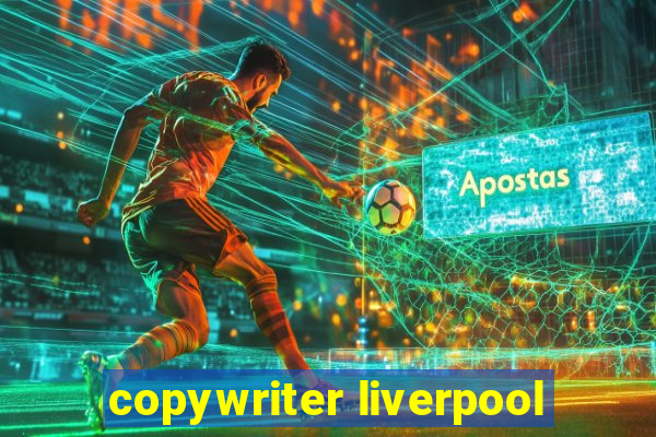 copywriter liverpool