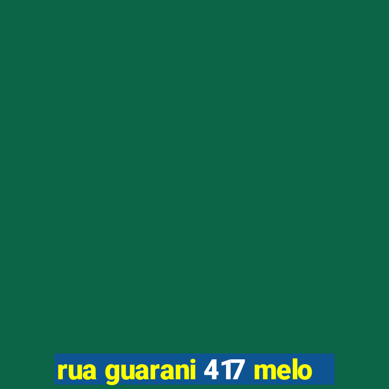 rua guarani 417 melo