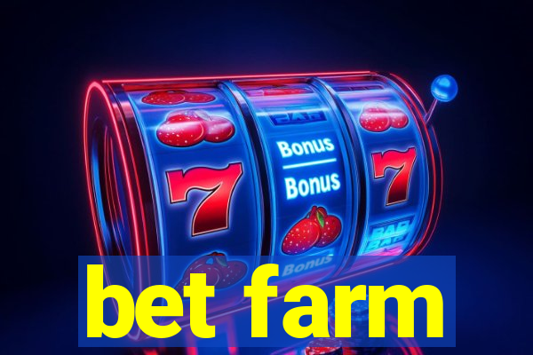 bet farm