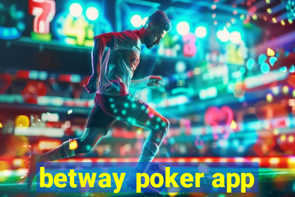 betway poker app