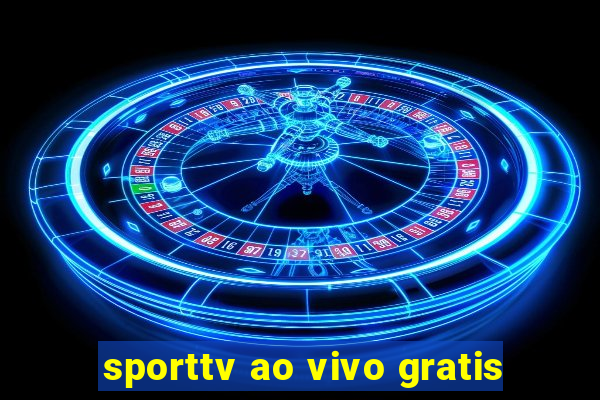 sporttv ao vivo gratis